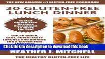 [Read PDF] Quick and Easy Gluten-Free Cookbook: TOP 30 Super-Tasty Lunch And Dinner Recipes For a