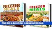 Ebook Freezer Meals Box Set (2 in 1): Over 70 Delicious, Quick and Easy Freezer Meal Recipes for