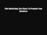 READ book Flier Marketing: Use Flyers To Promote Your Business  FREE BOOOK ONLINE