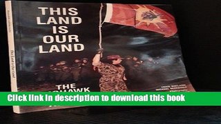 Ebook This land is our land: The Mohawk revolt at Oka Free Online