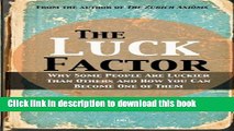 Books The Luck Factor: Why Some People Are Luckier Than Others and How You Can Become One of Them