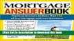 Ebook The Mortgage Answer Book, 2E: Practical Answers to More Than 150 of Your Mortgage and Loan