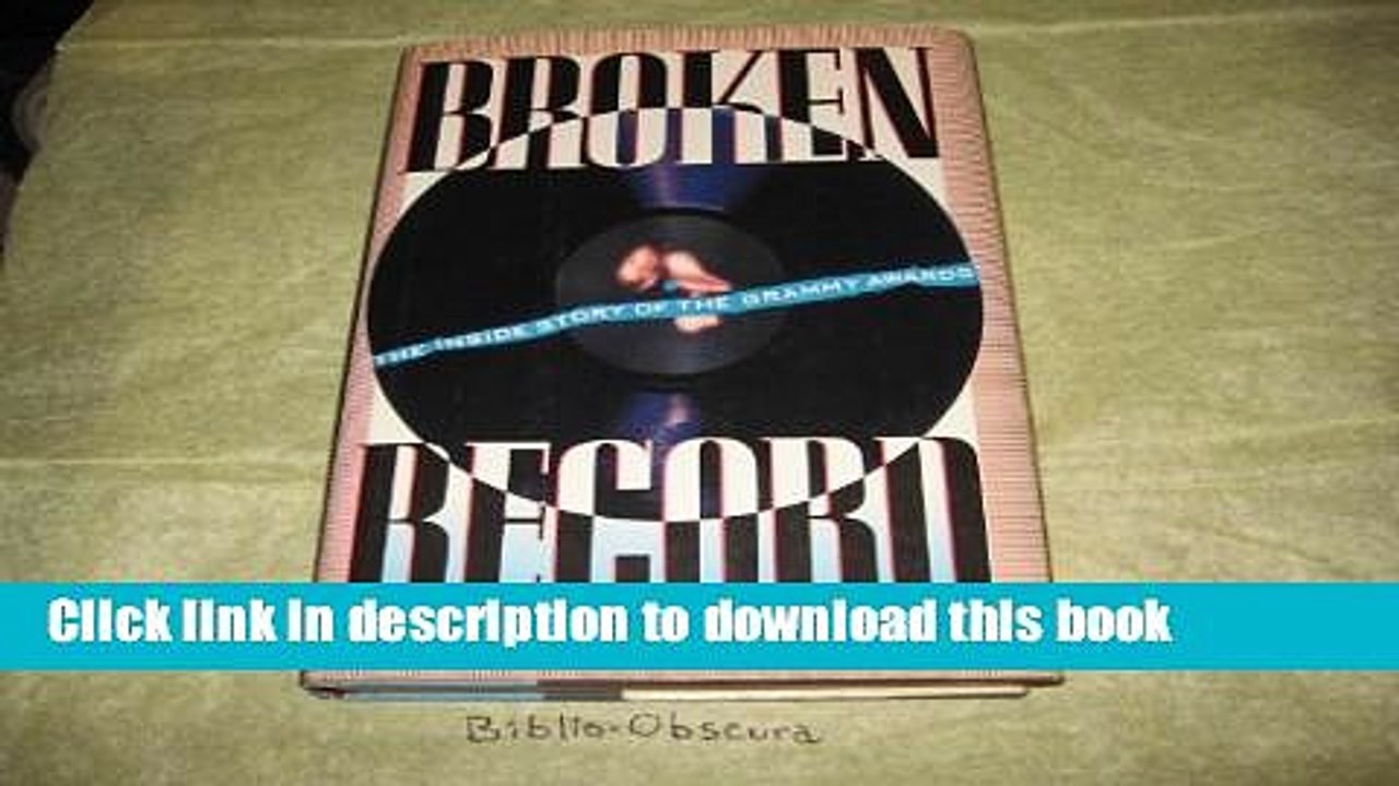 [Read PDF] Broken Record: The Inside Story of the Grammy Awards Ebook Free