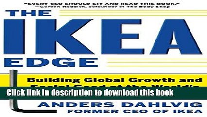 Ebook The IKEA Edge: Building Global Growth and Social Good at the World s Most Iconic Home Store