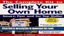 Books Complete Kit to Selling Your Own Home: Smart, Fast and for Top Dollar Free Online
