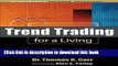 Books Trend Trading for a Living: Learn the Skills and Gain the Confidence to Trade for a Living
