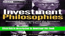 Books Investment Philosophies: Successful Strategies and the Investors Who Made Them Work Full