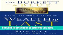 Ebook The Burkett   Blue Definitive Guide to Securing Wealth to Last: Money Essentials for the
