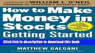 Ebook How to Make Money in Stocks Getting Started: A Guide to Putting CAN SLIM Concepts into