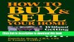 Books How to Buy   Sell Your Home: Without Getting Ripped Off Free Download