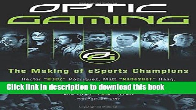 PDF OpTic Gaming: The Making of eSports Champions Online