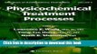 Books Physicochemical Treatment Processes: Volume 3 (Handbook of Environmental Engineering) (v. 5)