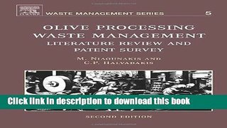 Books Olive Processing Waste Management, Volume 5, Second Edition: Literature Review and Patent