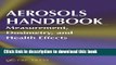 Books Aerosols Handbook: Measurement, Dosimetry, and Health Effects Free Online