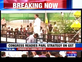 Congress Readies Parliament Strategy on GST