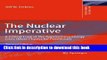 [Read PDF] The Nuclear Imperative: A Critical Look at the Approaching Energy Crisis (More Physics