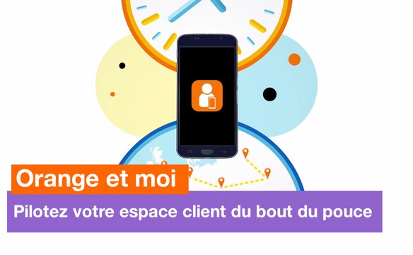 Application Orange et moi - Pilotez votre espace client sur le bout du pouce - Orange
