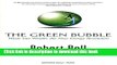 [Read PDF] The Green Bubble: Waste into Wealth- the New Energy Revolution (English and French
