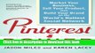 [Read PDF] Pinterest Power:  Market Your Business, Sell Your Product, and Build Your Brand on the