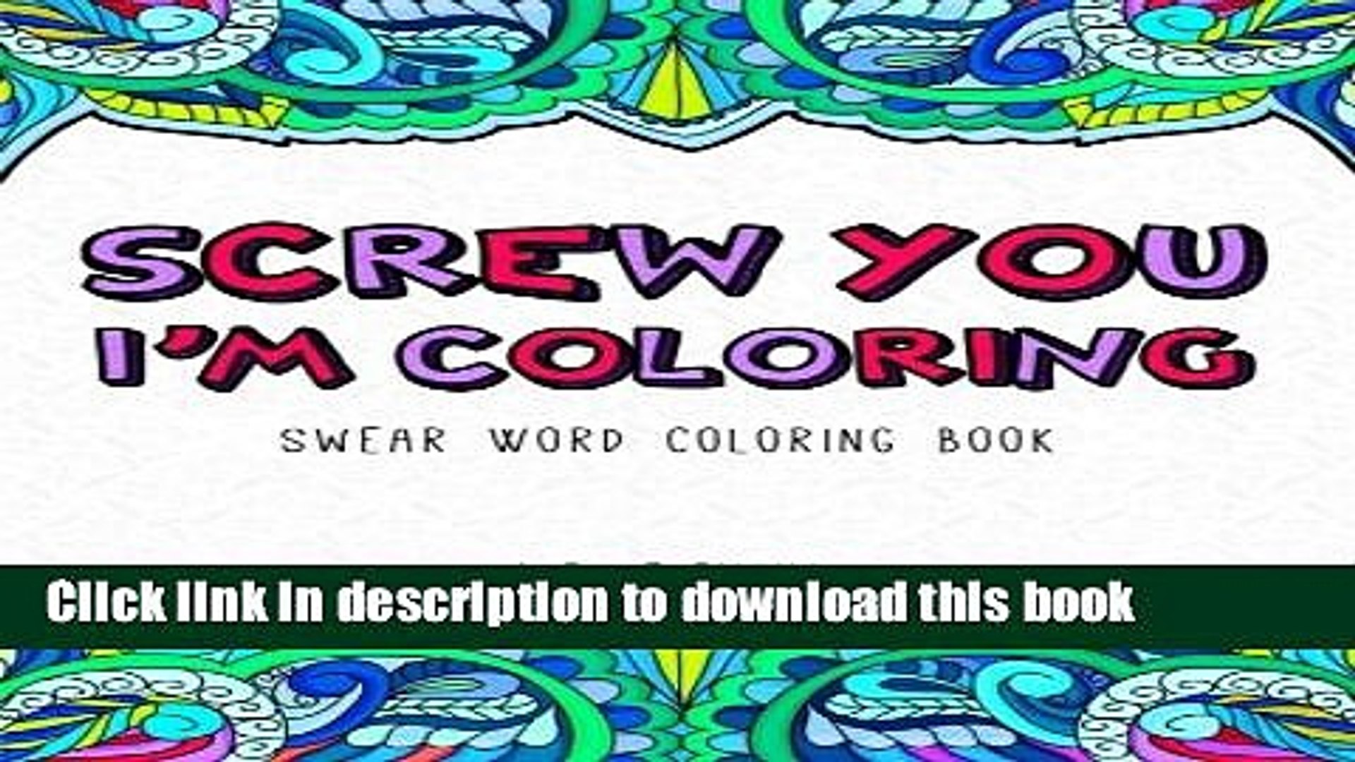 Download Books Screw You I M Coloring Swear Word Coloring Book Free Download Video Dailymotion