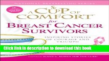 Ebook A Cup of Comfort for Breast Cancer Survivors: Inspiring stories of courage and triumph Full
