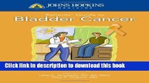 Ebook Johns Hopkins Patients  Guide To Bladder Cancer Free Online