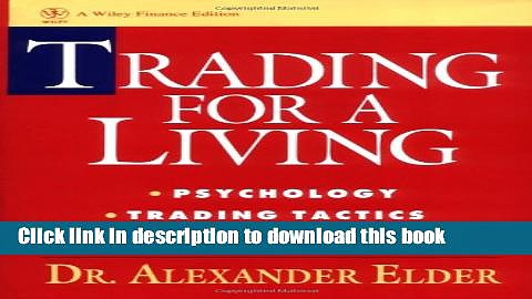 Books Trading for a Living: Psychology, Trading Tactics, Money Management Free Online