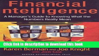 Books Financial Intelligence: A Manager s Guide to Knowing What the Numbers Really Mean Free