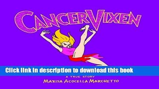 Books Cancer Vixen: A True Story Full Download
