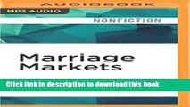 Books Marriage Markets: How Inequality is Remaking the American Family Free Online