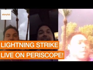 Man Narrowly Avoids Lightning Strike While Broadcasting on Periscope