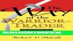 Books Way of Warrior Trader: The Financial Risk-Taker s Guide to Samurai Courage, Confidence and