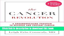 Books The Cancer Revolution: A Groundbreaking Program to Reverse and Prevent Cancer Free Online