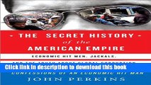 Books The Secret History of the American Empire: The Truth About Economic Hit Men, Jackals, and
