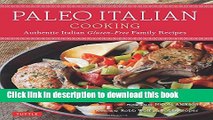 [Read PDF] Paleo Italian Cooking: Authentic Italian Gluten-Free Family Recipes Download Online