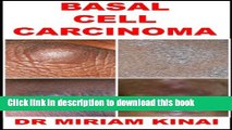 Ebook Dermatology: Basal Cell Carcinoma (Skin Diseases Book 39) Full Online