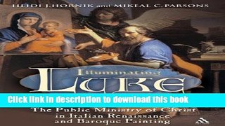 Read Illuminating Luke, Volume 2: The Public Ministry of Christ in Italian Renaissance and Baroque