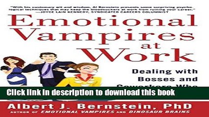 Ebook Emotional Vampires at Work: Dealing with Bosses and Coworkers Who Drain You Dry Full Online