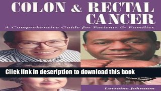 Ebook Colon and Rectal Cancer: A Comprehensive Guide for Patients   Families Free Online