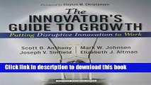 Books The Innovator s Guide to Growth: Putting Disruptive Innovation to Work Free Online