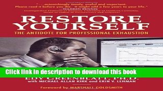Ebook Restore Yourself: The Antidote for Professional Exhaustion Free Online