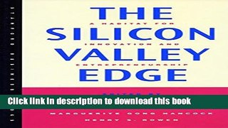 Books The Silicon Valley Edge: A Habitat for Innovation and Entrepreneurship (Stanford Business