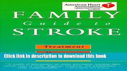 [Read PDF] American Heart Association Family Guide to Strokes: Treatment, Recovery, Prevention