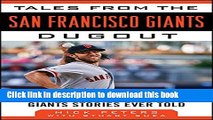 Ebook Tales from the San Francisco Giants Dugout: A Collection of the Greatest Giants Stories Ever