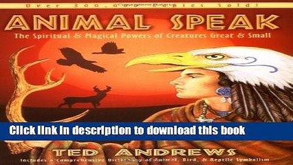 Ebook Animal-Speak: The Spiritual   Magical Powers of Creatures Great   Small Full Online