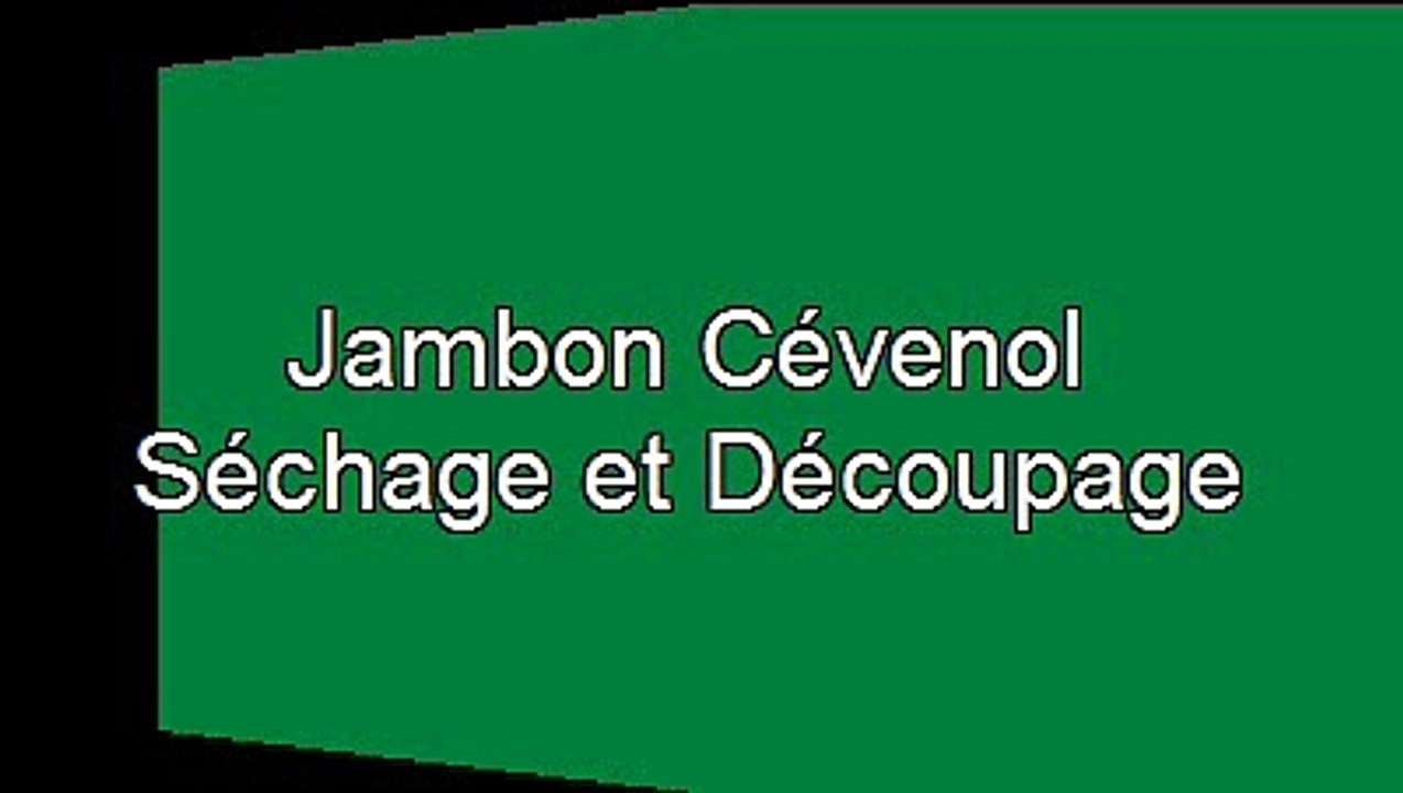 Jambon Cévenol Séchage et Dégustation