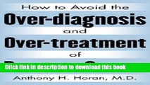 Books How to Avoid the Over-Diagnosis and Over-Treatment of Prostate Cancer Free Online