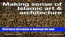 Read Making Sense of Islamic Art and Architecture PDF Free