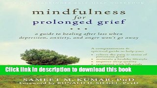 Ebook Mindfulness for Prolonged Grief: A Guide to Healing after Loss When Depression, Anxiety, and
