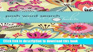 [Read PDF] Posh Word Search: 100 Puzzles Download Online